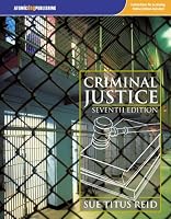 Criminal Justice, Seventh Edition