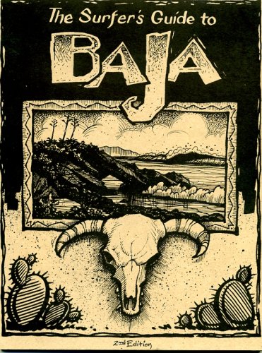 The Surfer's Guide to Baja