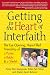 Getting to the Heart of Interfaith: The Eye-Opening, Hope-Filled Friendship of a Pastor, a Rabbi & a Sheikh