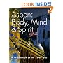 Aspen: Body, Mind & Spirit
