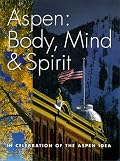 Aspen: Body, Mind & Spirit