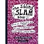 Sibling Slam Book: What It's Really Like to Have a Brother or Sister with Special Needs
