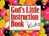 God's Little Instruction Book for Kids : Little Bits of Wisdom for Little People