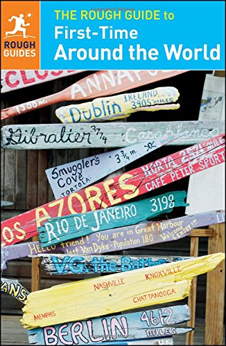 The Rough Guide to First-Time Around the World, by Rough Guides