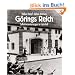 G�rings Reich. Selbstinszenierungen in Carinhall