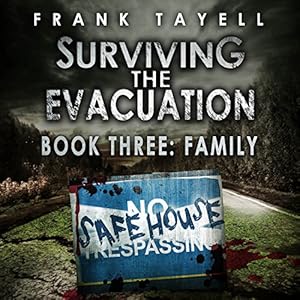 Surviving the Evacuation 03 - Family - Frank Tayell