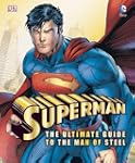 Superman Ultimate Guide To The Man Of...
