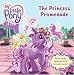 My Little Pony: The Princess Promenade (My Little Pony)