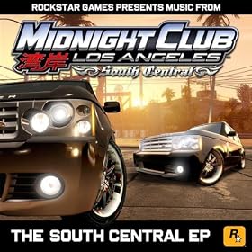 The South Central EP (Music from Midnight Club: Los Angeles South Central) [Explicit]