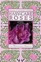 Easy-Care Roses (Brooklyn Botanic Garden All-Region Guide)