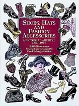 Shoes, Hats and Fashion Accessories (Dover Pictorial Archives)
