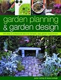 : Garden Planning and Garden Design: 500 Ideas and Professional Plans for Fantastic, Easy Garden Improvement