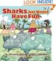 Sharks Just Wanna Have Fun: The Thirteenth Sherman's Lagoon Collection (Sherman's Lagoon Collections)