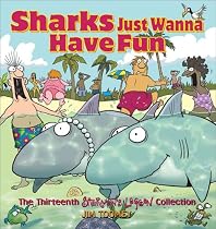 Sharks Just Wanna Have Fun (Sherman's Lagoon Collections)