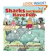 Sharks Just Wanna Have Fun: The Thirteenth Sherman's Lagoon Collection (Sherman's Lagoon Collections)
