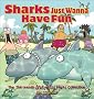 Sharks Just Wanna Have Fun: The Thirteenth Sherman's Lagoon Collection