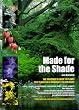 Made for the Shade