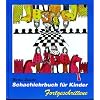 Schachlehrbuch f�r Kinder, Fortgeschrittene: 2 Fortgeschrittene