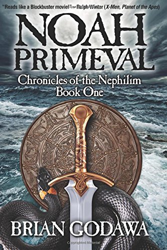 noah primeval chronicles of the nephilim volume 1
