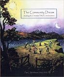 The Community Dream: Awaking The Christian Tribal Consciousness