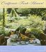 California Fresh Harvest: A Seasonal Journey through Northern California (California Fresh)