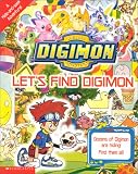 Let s Find Digimon (Digimon (Scholastic Paperback))