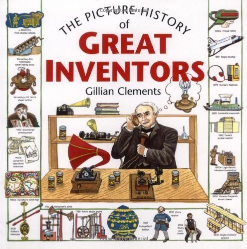The Picture History of Great Inventors by Clements, Gillian (6/20/2005)