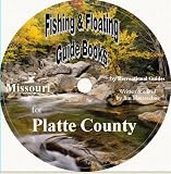 Platte County Fishing and Floating Guide Book (Missouri Fishing and Floating Guide Books, MO43)