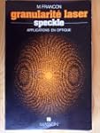 La granularit� laser (speckle) et ses...