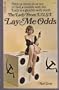 The Lady from L.U.S.T.: Lay Me Odds