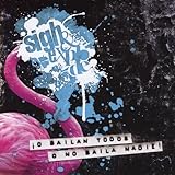 O Bailan Todos O No Baila Nadie!