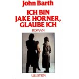 Ich bin Jake Horner, glaube ichvon "John Barth"