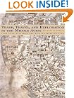 Trade, Travel, and Exploration in the Middle Ages: An Encyclopedia (Routledge Encyclopedias of the Middle Ages)