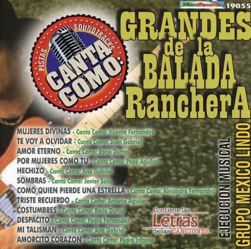 Pistas: Canta Como Grandes Balada Ranchera