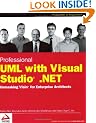 Professional UML Using Visual Studio.Net: Unmasking Visio for Enterprise Architects