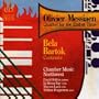 Olivier Messiaen: Quartet for the End of Time; Bart�k: Contrasts