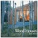 Wood Houses