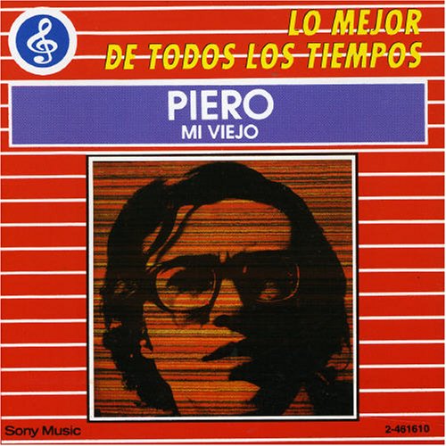 Piero - Mi Viejo - Zortam Music
