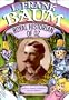 L. Frank Baum: Royal Historian of Oz (Lerner Biographies)