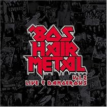 80&rsquo;s HAIR METAL VOL.2/LIVE&DANGEROUS