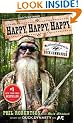 Happy, Happy, Happy: My Life and Legacy as the Duck Commander