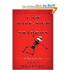 I Am Half-Sick of Shadows: A Flavia de Luce Novel (Flavia de Luce Mysteries)