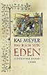 Das Buch von Eden: Die Suche nach dem verlorenen Paradies