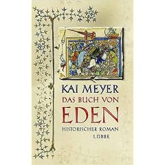 Das Buch von Eden: Die Suche nach dem verlorenen Paradies