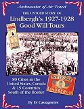 Ambassador of Air Travel: The Untold Story of Lindbergh's 1927-1928 Good Will Tours