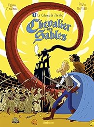 Chevalier Des Sables Tome 1 Le Colosse De Jericho Babelio Chevalier Des Sables Tome 1 Le Colosse De Jericho Babelio