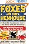 Foxes in the Henhouse: How the Republicans Stole the South and the Heartland and What the Democrats Must Do to Run 'em Out