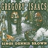 Sings Dennis Brown