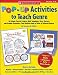 Pop-Up Activities to Teach Genre: 18 Unique Pop-Up Projects With Templates, Story Starters, and Graphic Organizers That Motivate Kids to Write in Different Genres