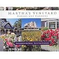 Martha's Vineyard Houses and Gardens (Hardcover)